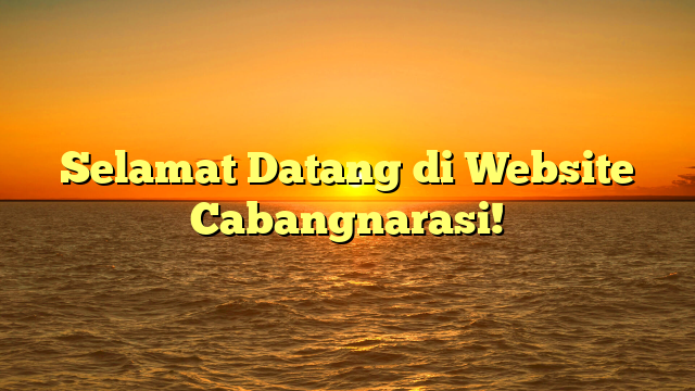 Selamat Datang di Website Cabangnarasi!